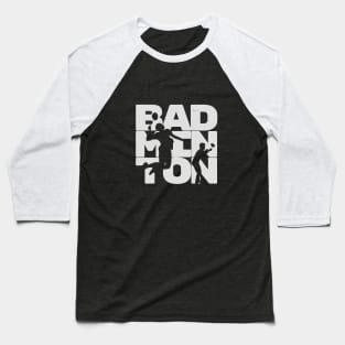 Badminton Man Baseball T-Shirt